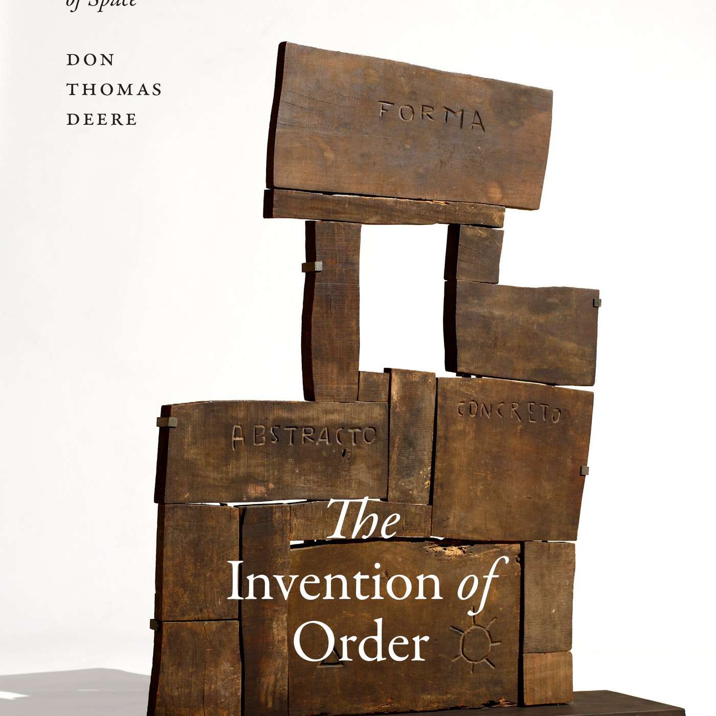 Don Thomas Deere on The Invention of Order: On the Coloniality of Space