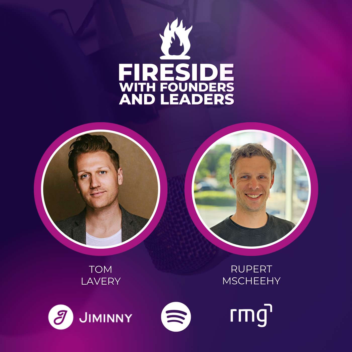 Fireside with Founders & Leaders