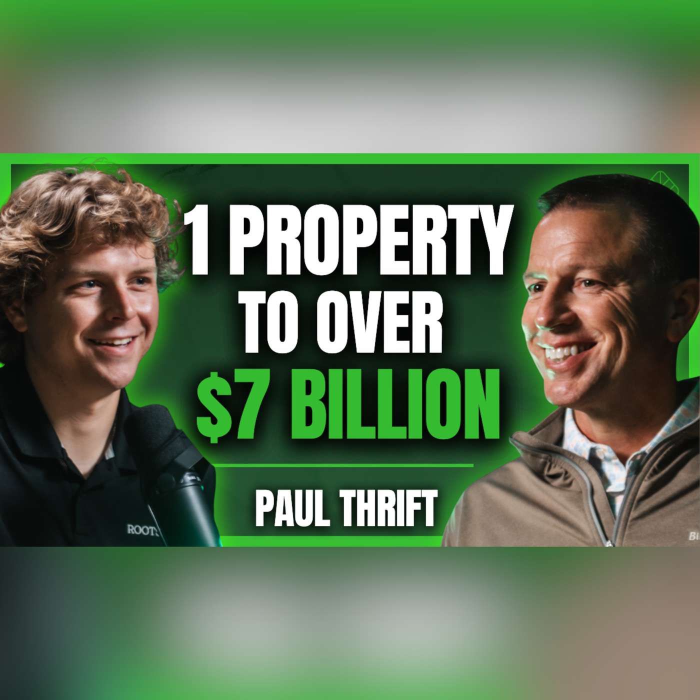 This $7B Developer Started with One Flip | Roots Pod #63