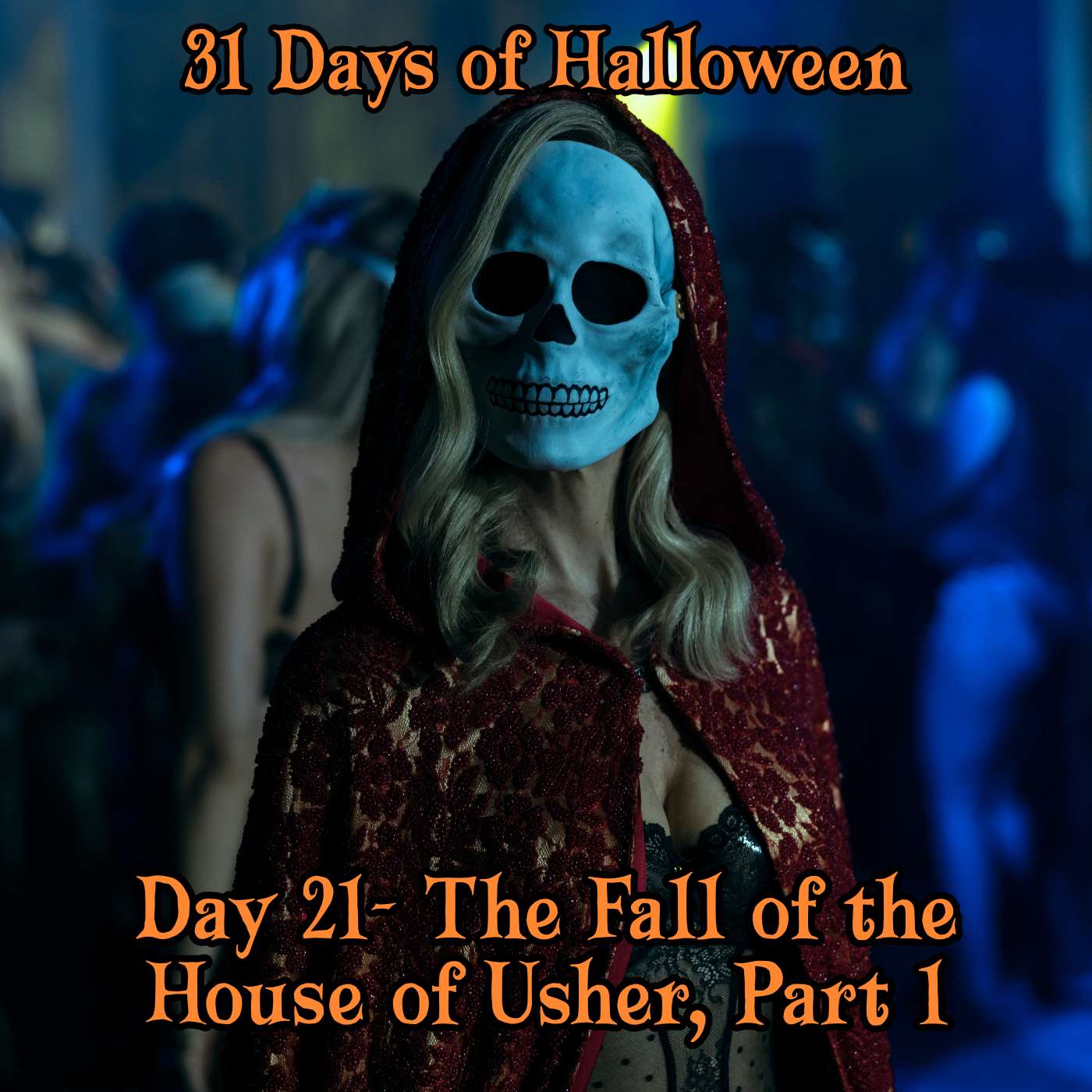 Legion Podcasts 31 Days of Halloween: Day 21 – The Fall of the House of Usher Part 1