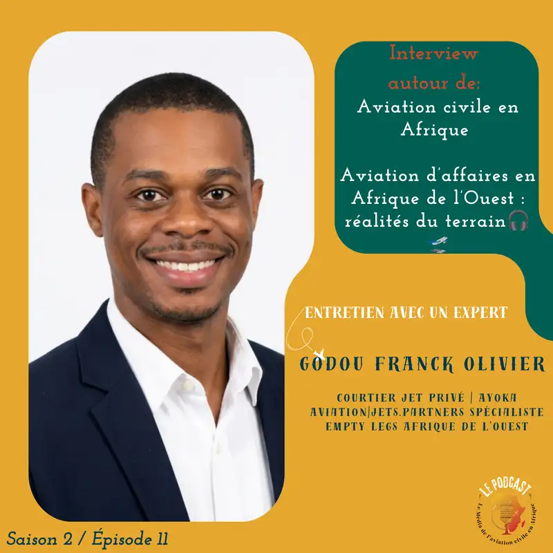Aviation d’affaires en Afrique de l’Ouest : réalités du terrain avec GODOU Franck Olivier