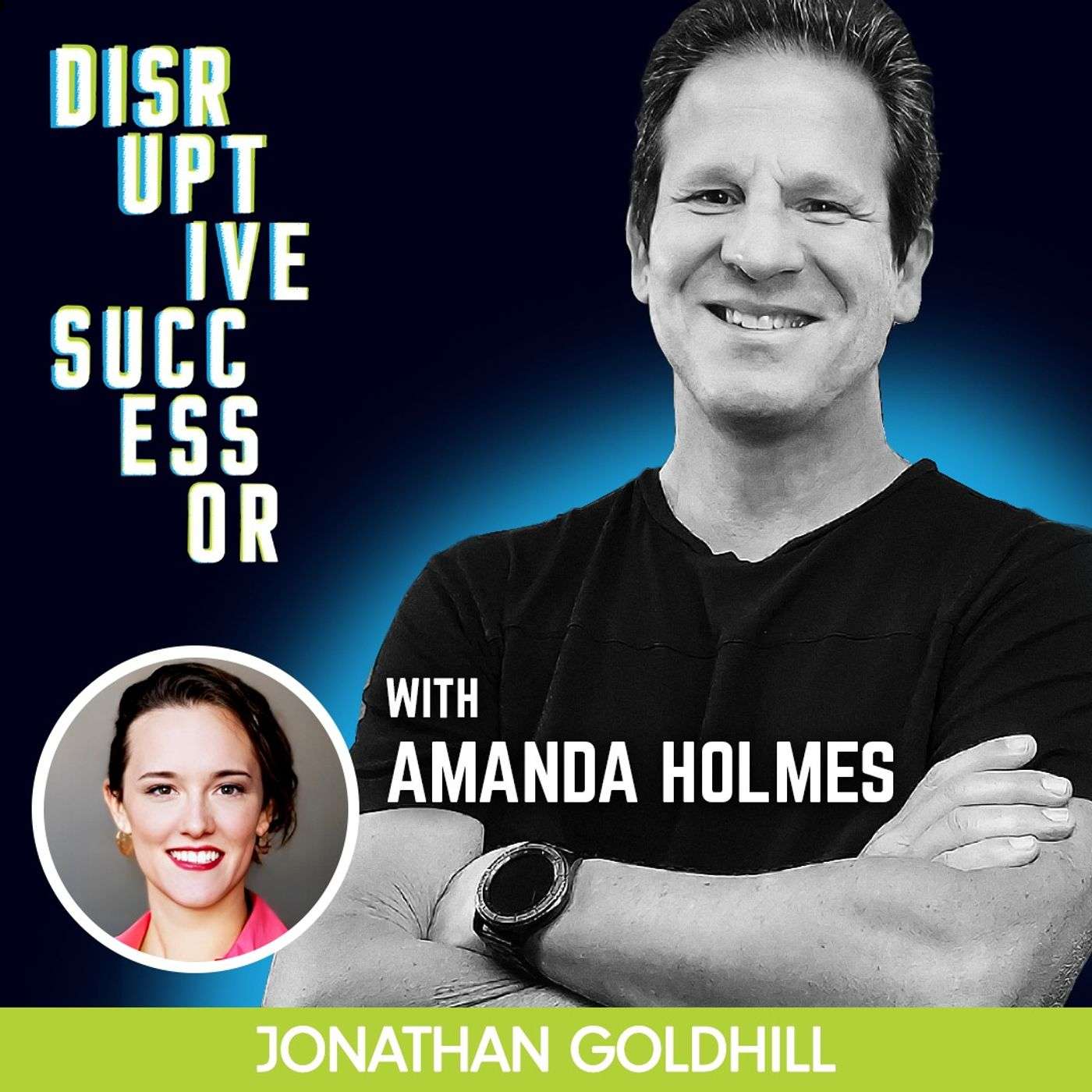 Episode 125 - Amanda Holmes, CEO of Chet Holmes Int'l., Disruptive Successor Story and Growth Tips episode artwork