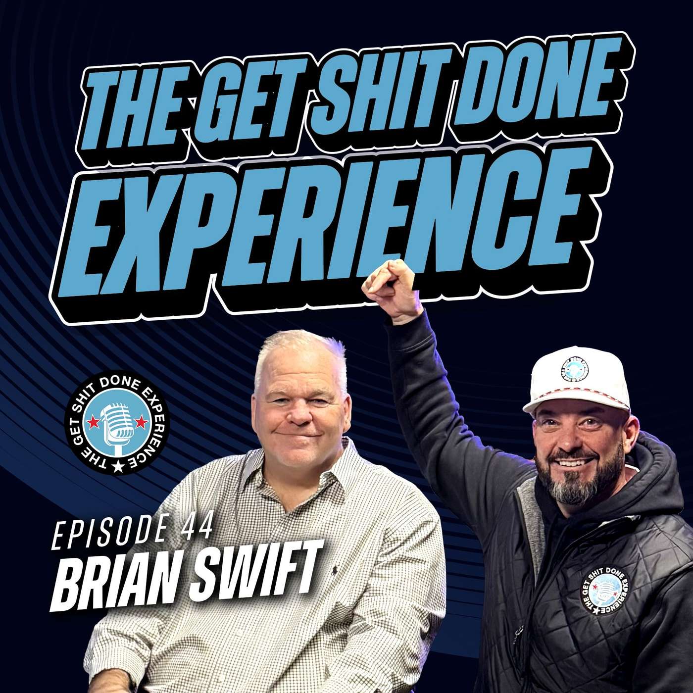 The Get Shit Done Experience