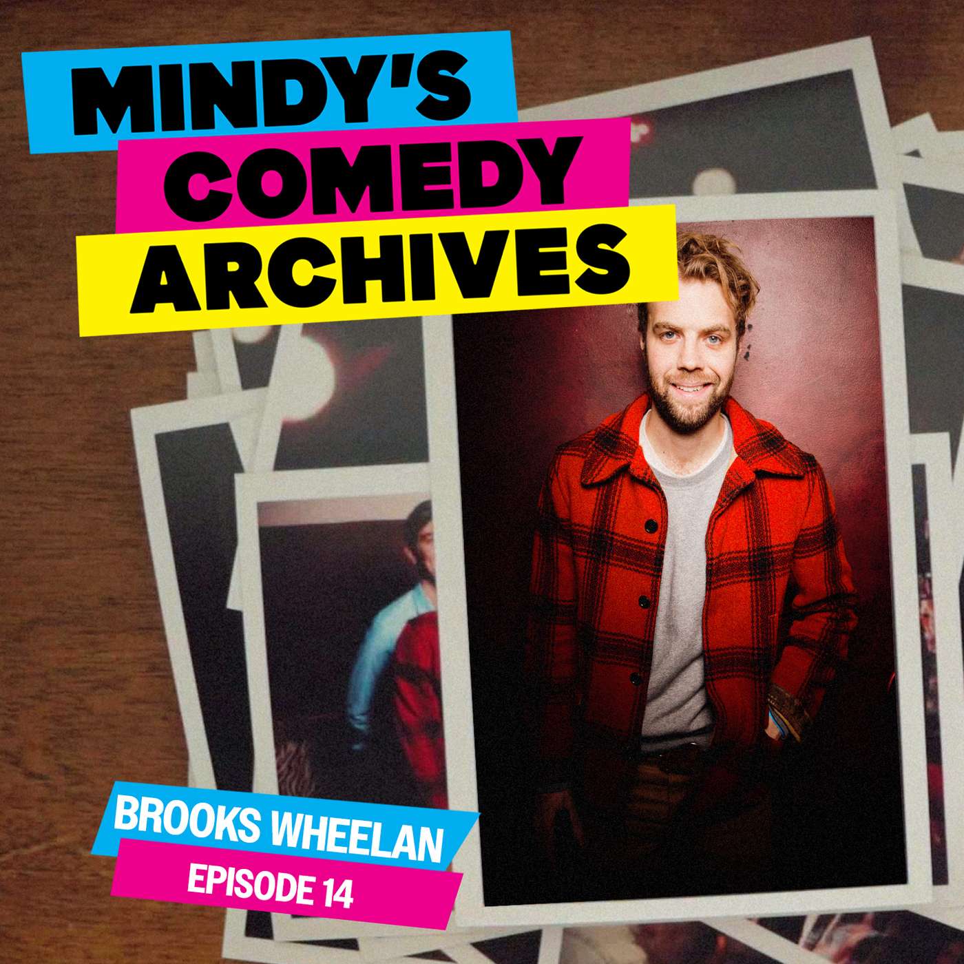Episode 14 - Brooks Wheelan (95 Episodes) episode artwork