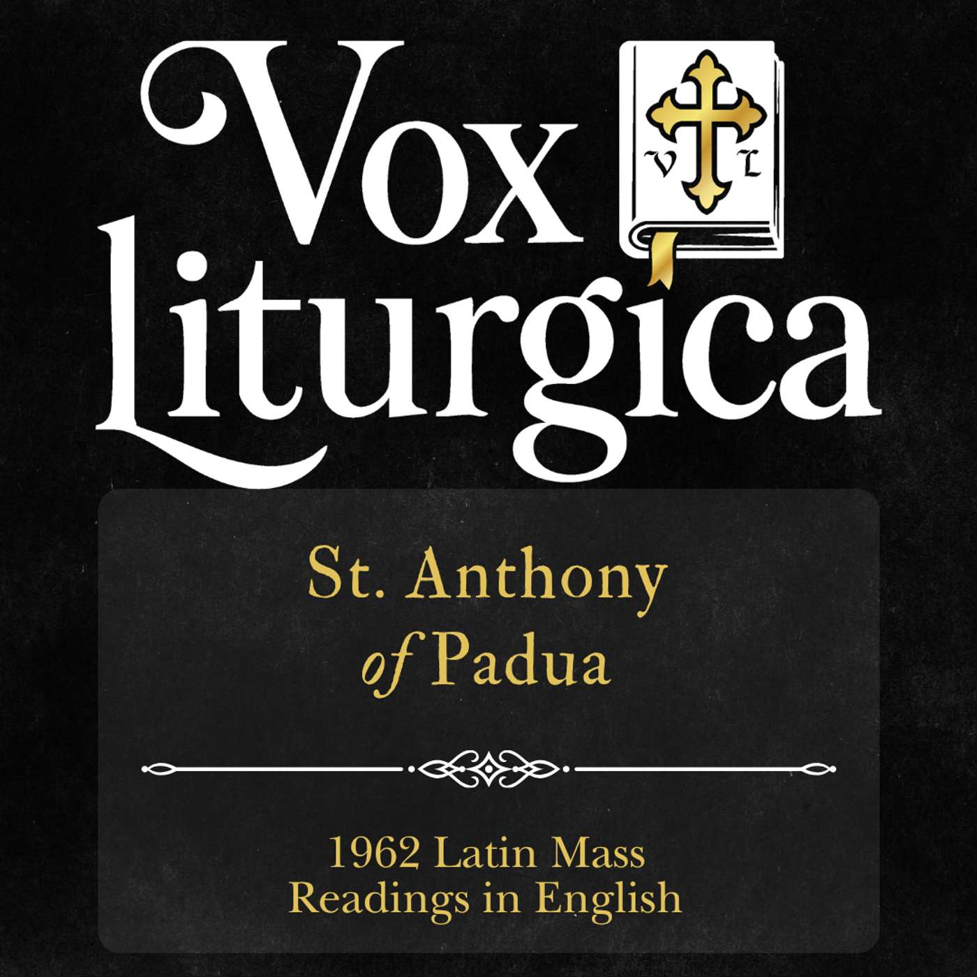 St. Anthony of Padua | 1962 Missal | Latin Mass Readings | 6/13/2026 episode artwork