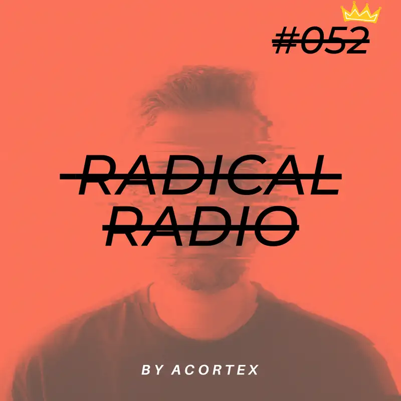 Radical Radio #052 (Kingsday Special)