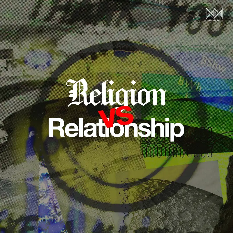 Religon vs Relationship