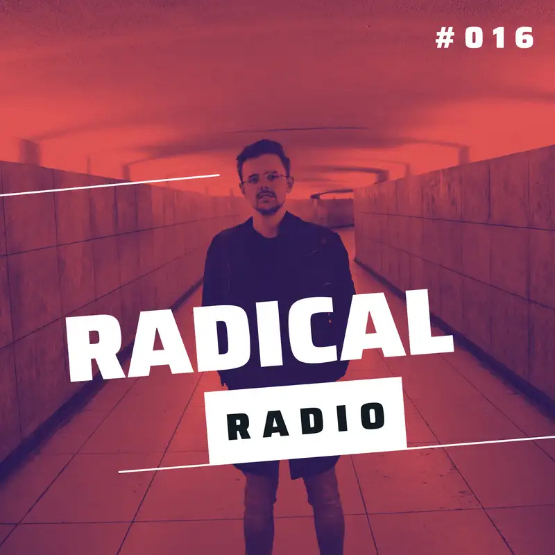 Radical Radio #016