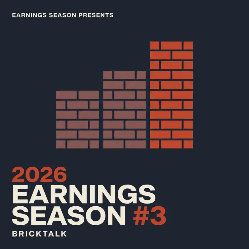BrickTalk - 2026 Earnings Season #3
