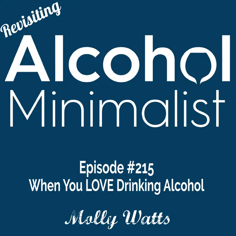 Revisiting: When You LOVE Drinking Alcohol