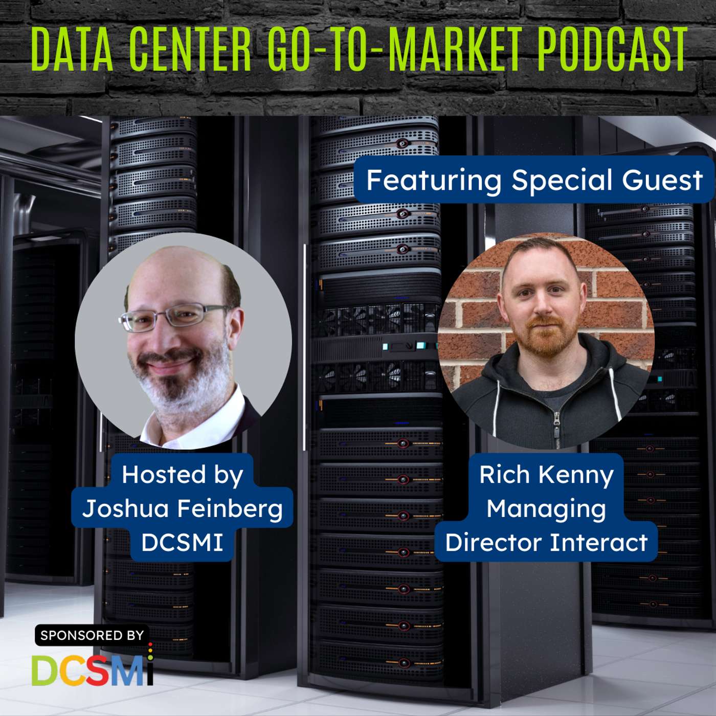 Ep. 36 Rich Kenny, Managing Director of Interact | Data Center Go-to-Market Podcast