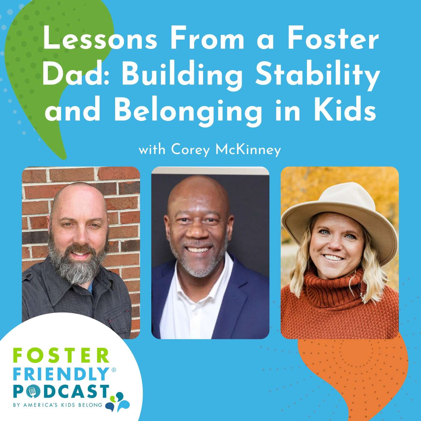 Lessons From a Foster Dad: Building Stability and Belonging in Kids with Corey McKinney episode artwork