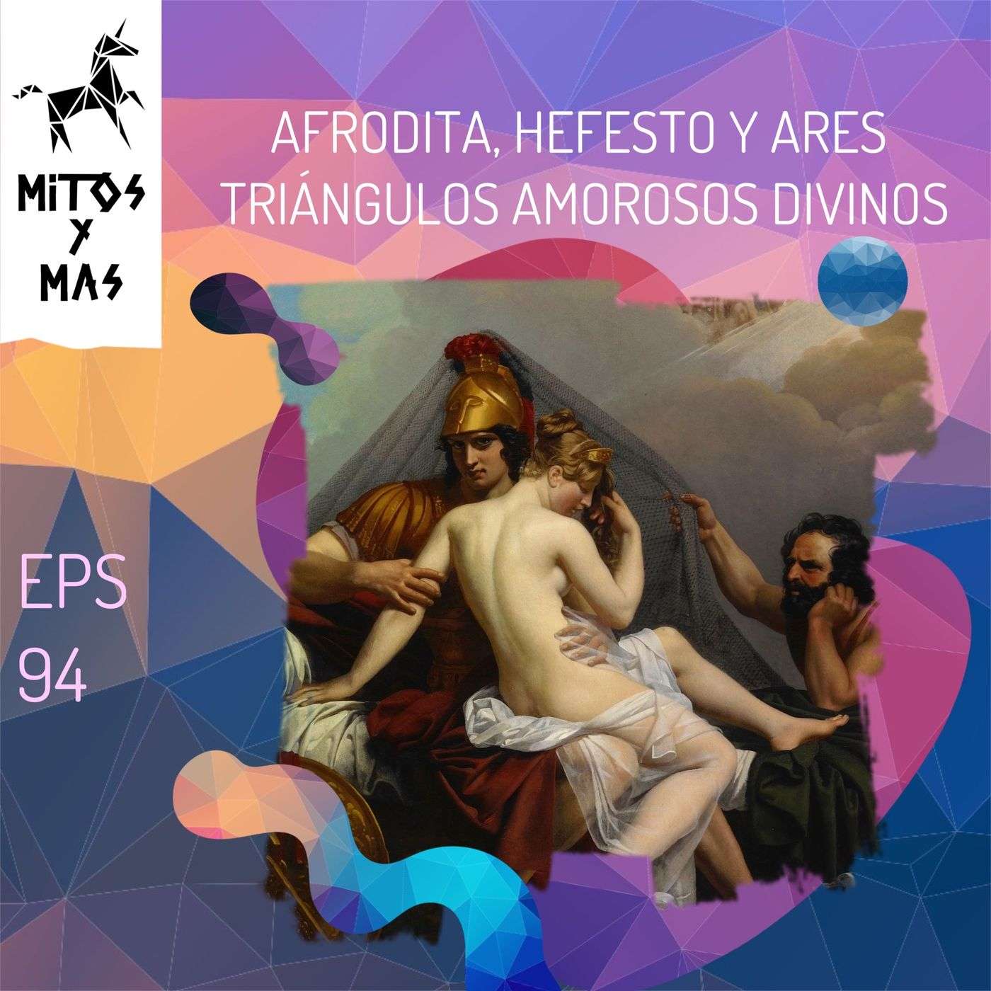 De traiciones amorosas y camas tecnológicamente mejoradas. Afrodita, Ares y Hefesto. episode artwork