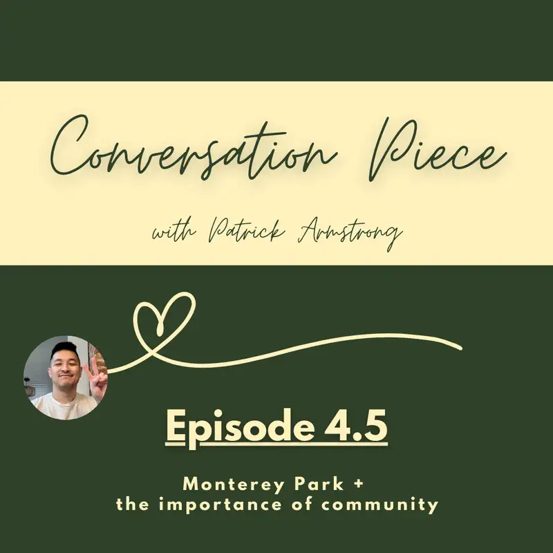 Monterey Park + the importance of community