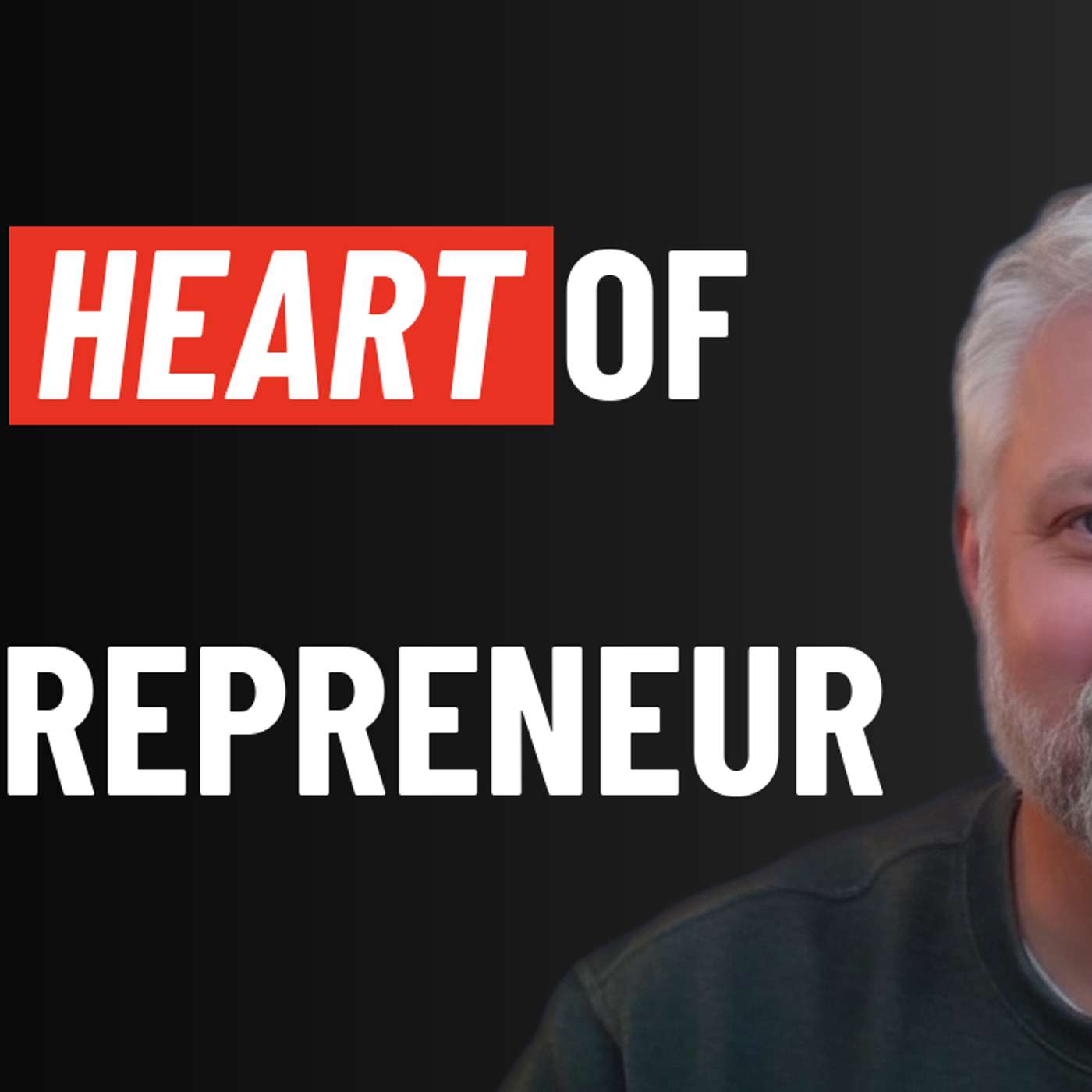 The Heart of an Entrepreneur episode artwork