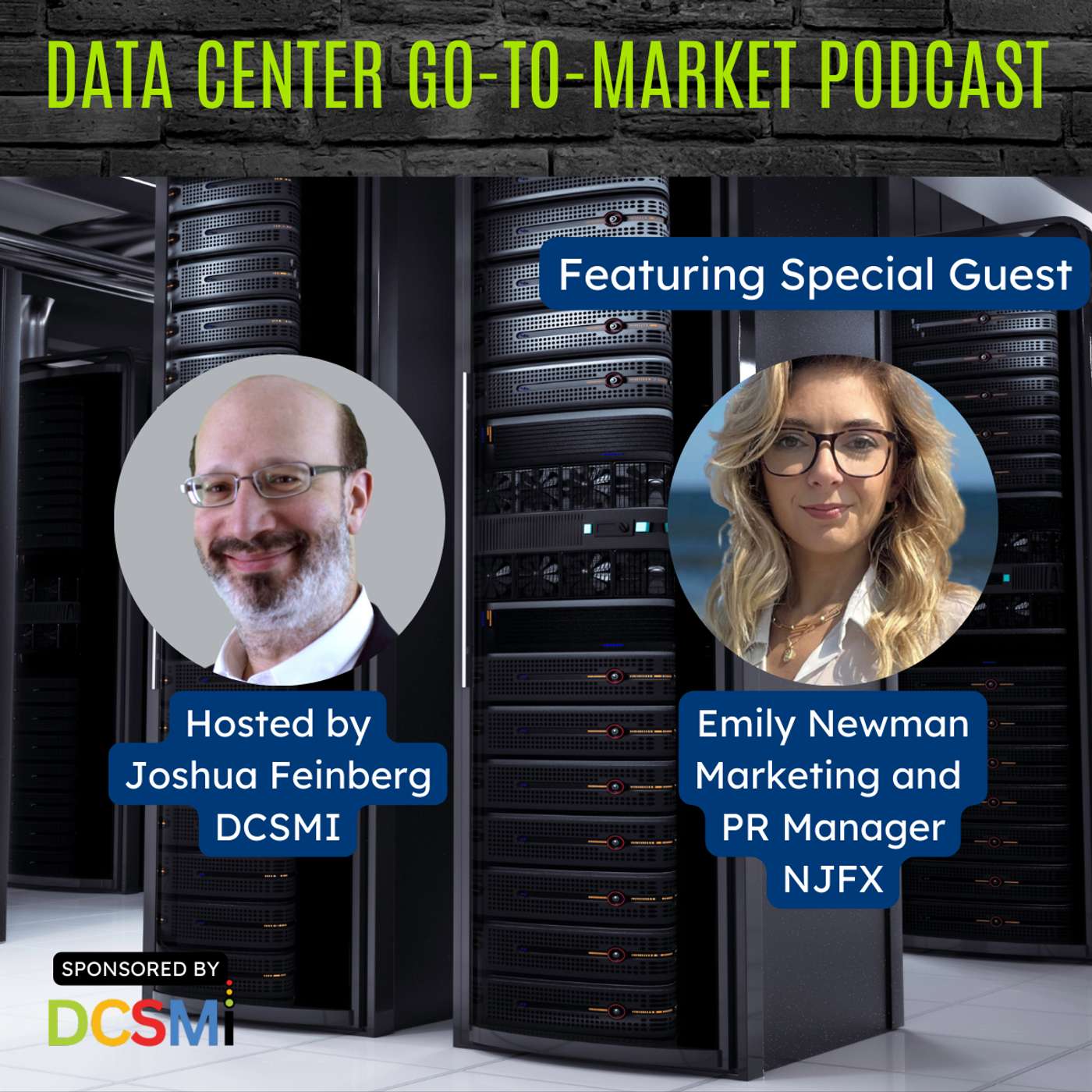 Ep. 32 Emily Newman, Marketing and PR Manager at NJFX -- Data Center Go-to-Market Podcast