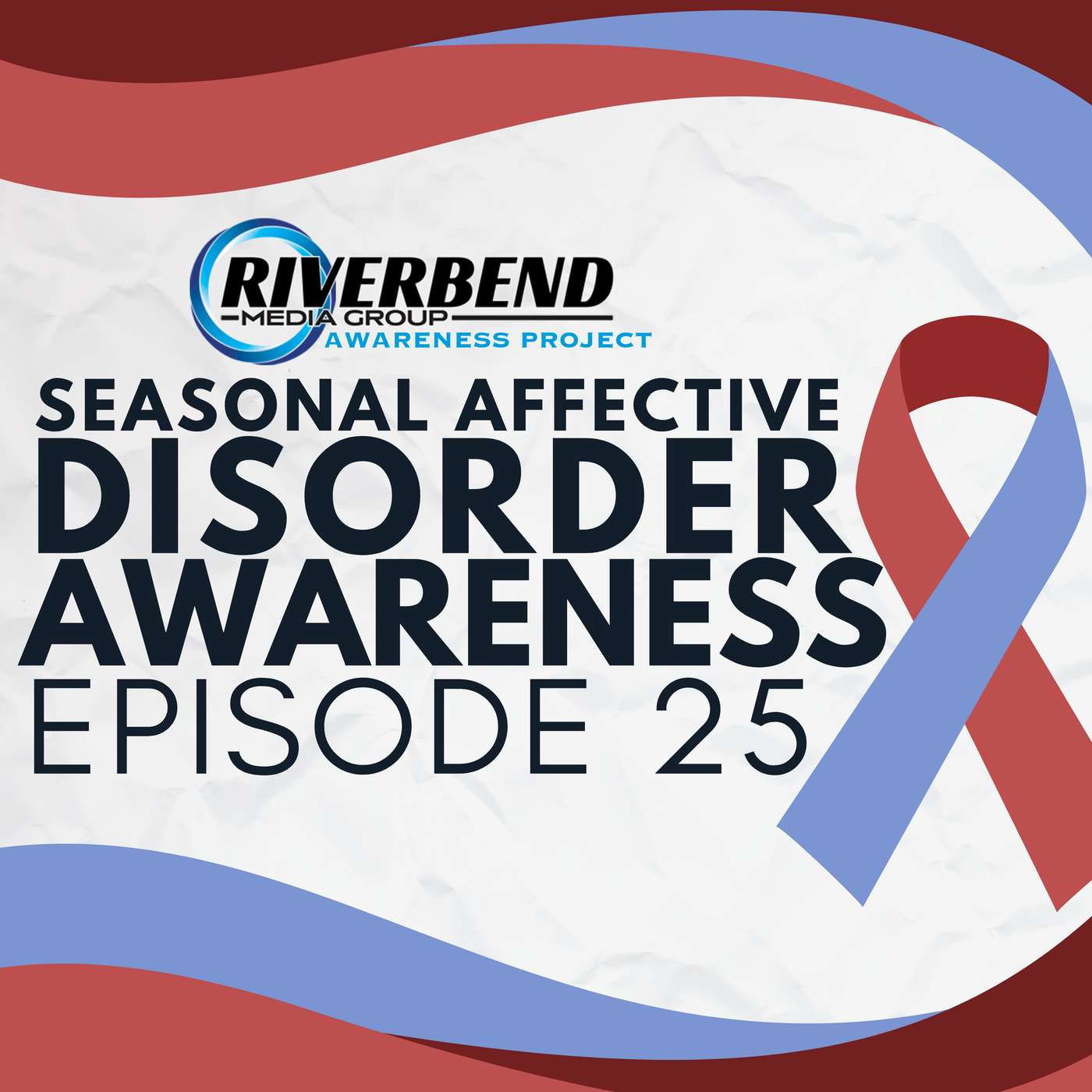 Episode 25 - Seasonal Affective Disorder Episode 25 - Seasonal Affective Disorder