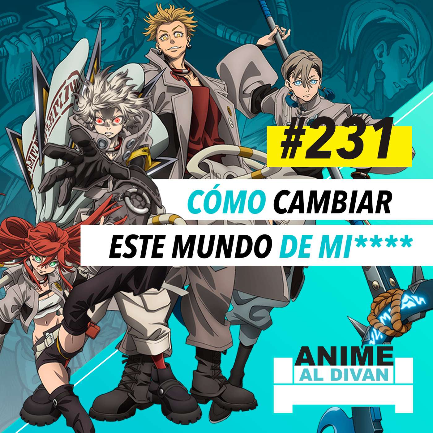 231 | Gachiakuta - ¡Cómo cambiar este mundo de mierda!