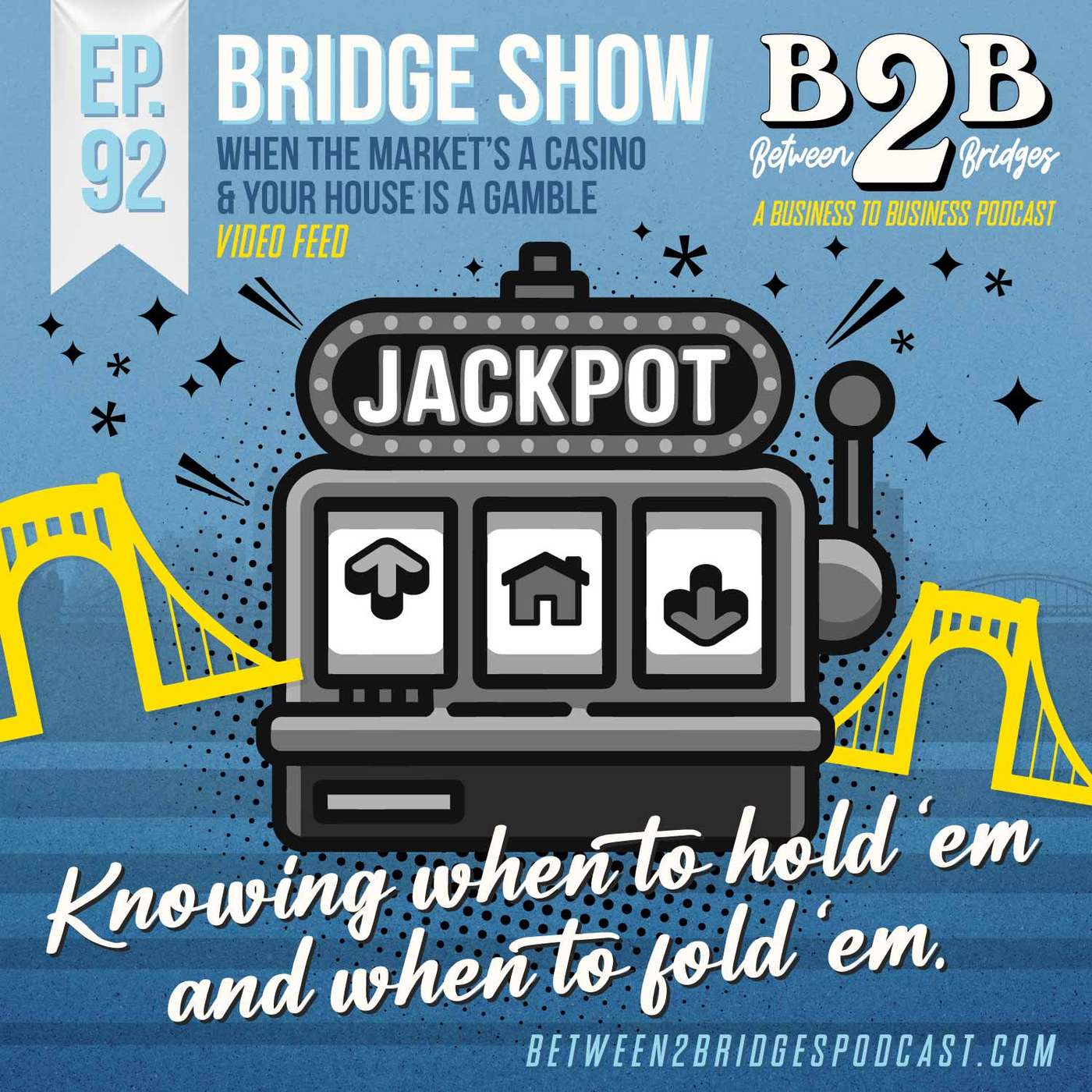 Ep.92 - When the Market’s a Casino and Your House is a Gamble