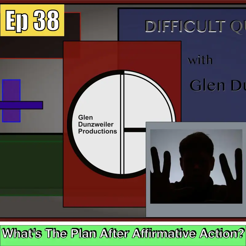 Difficult Questions: What's The Plan After Affirmative Action?