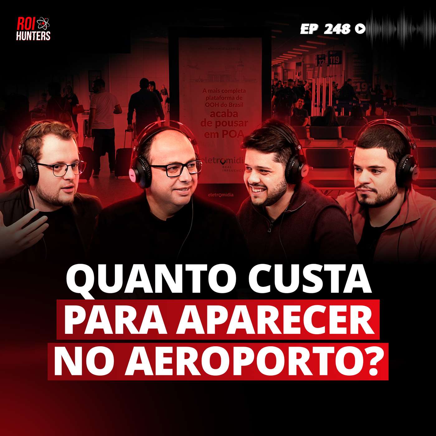 #248 - Como fazer OOH (Out of Home) - Lucio Shneider da Eletromidia episode artwork