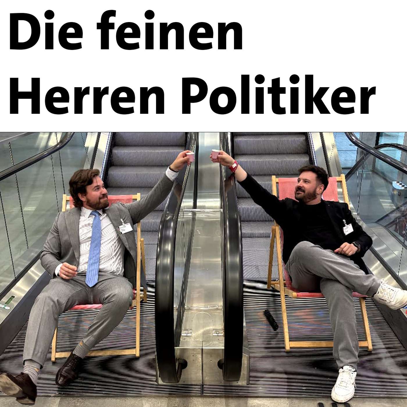 Die feinen Herren Politiker