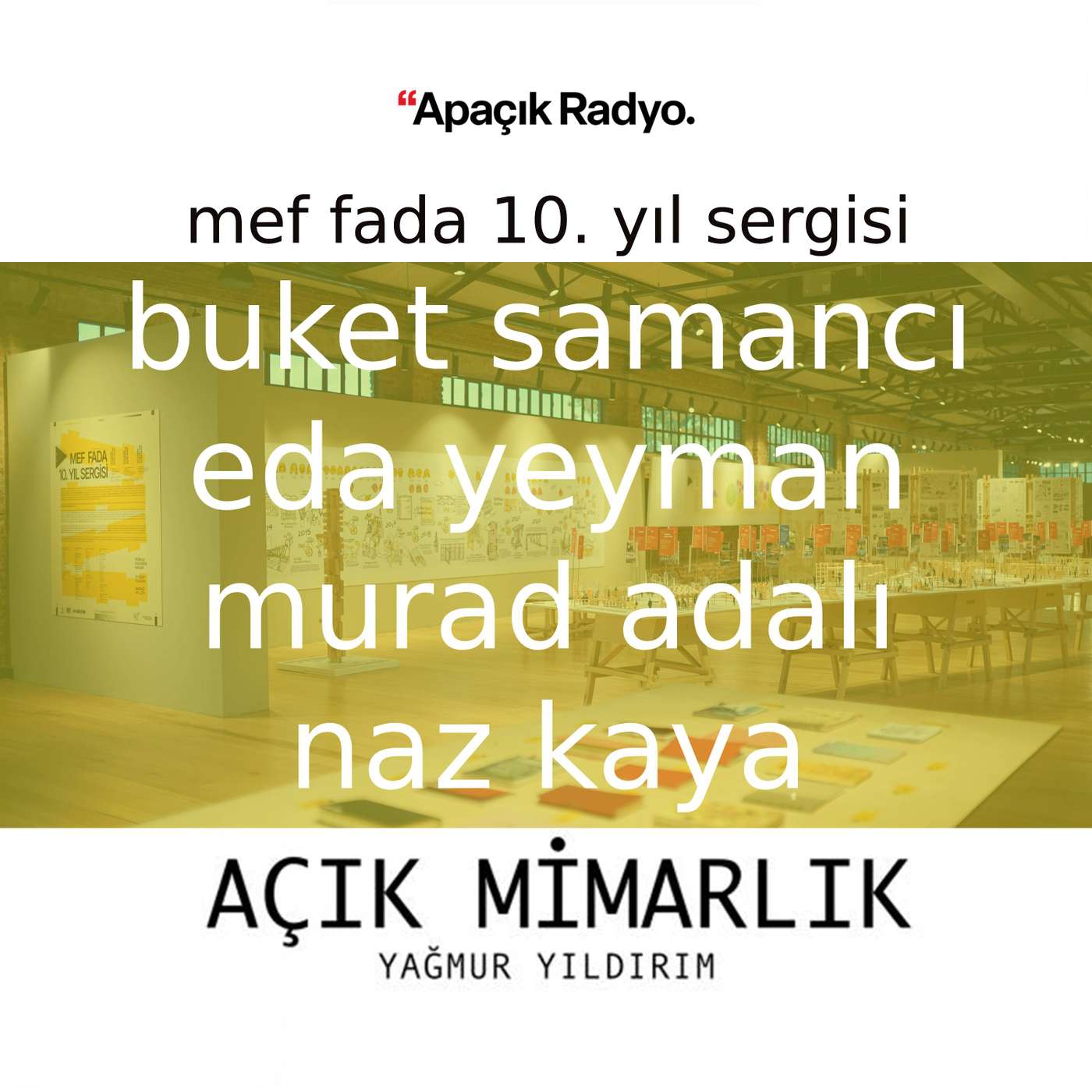 Mef Fada 10. yıl sergisi ve etkinlikleri
