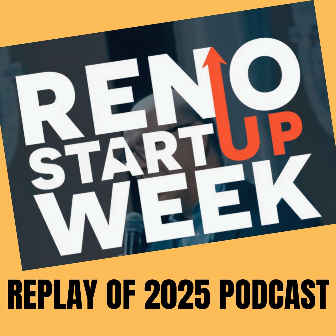Entrepreneurs! Start-Up Week in Reno 2026 Starts Monday episode artwork