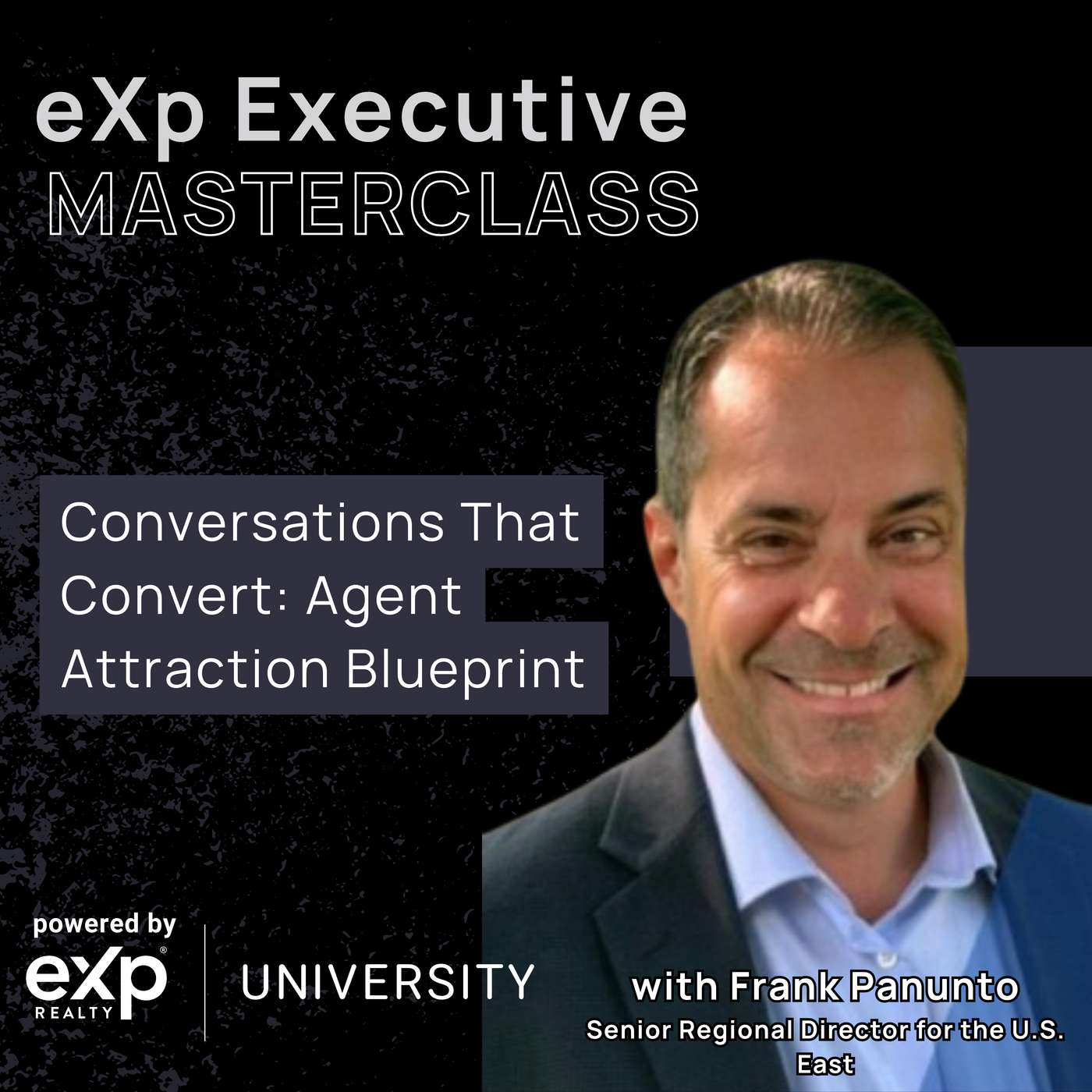eXp Executive Masterclass: Conversations That Convert: Agent Attraction Blueprint