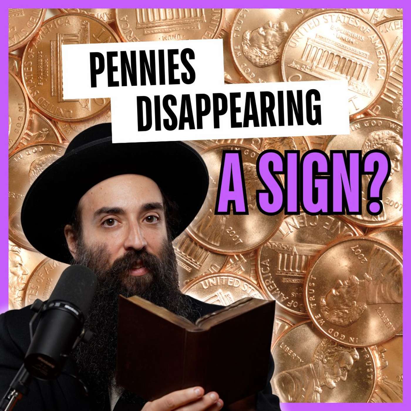 Is the End of Pennies a Sign of the Coming of Moshiach?