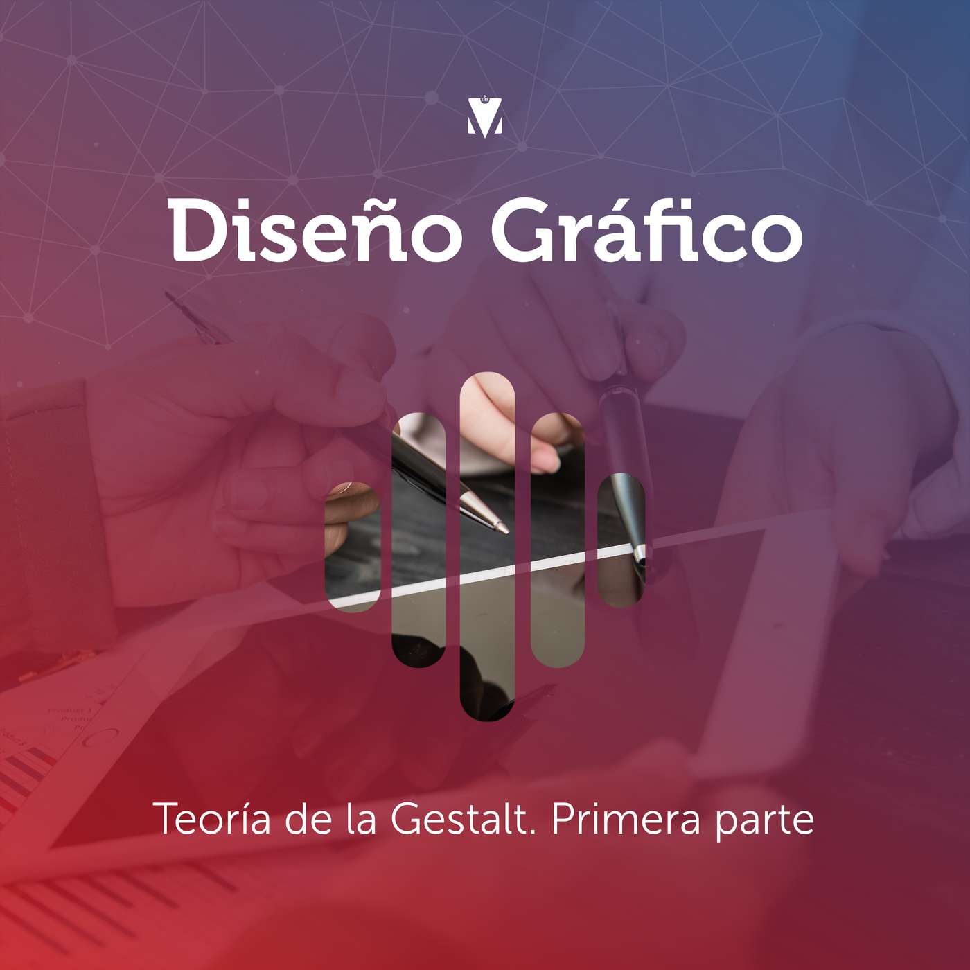 6 - DISEÑO GRÁFICO: Teoría de la Gestalt. Primera parte episode artwork