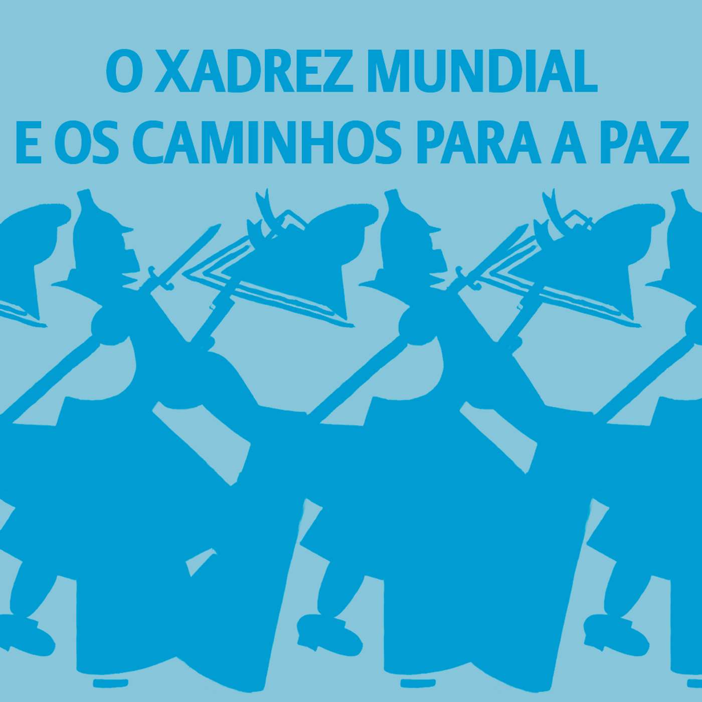O Xadrez Mundial e os Caminhos para a Paz episode artwork