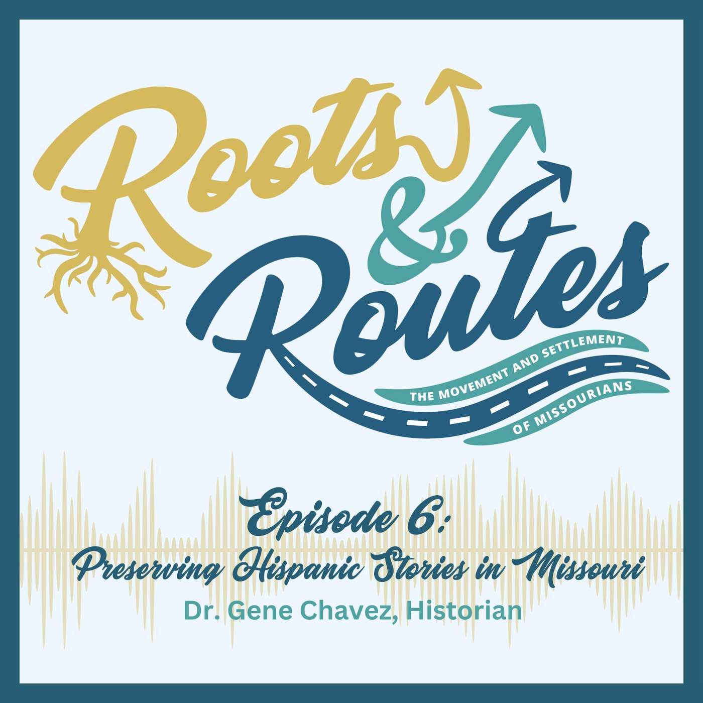 S2 E6: Preserving Hispanic Stories in Missouri episode artwork