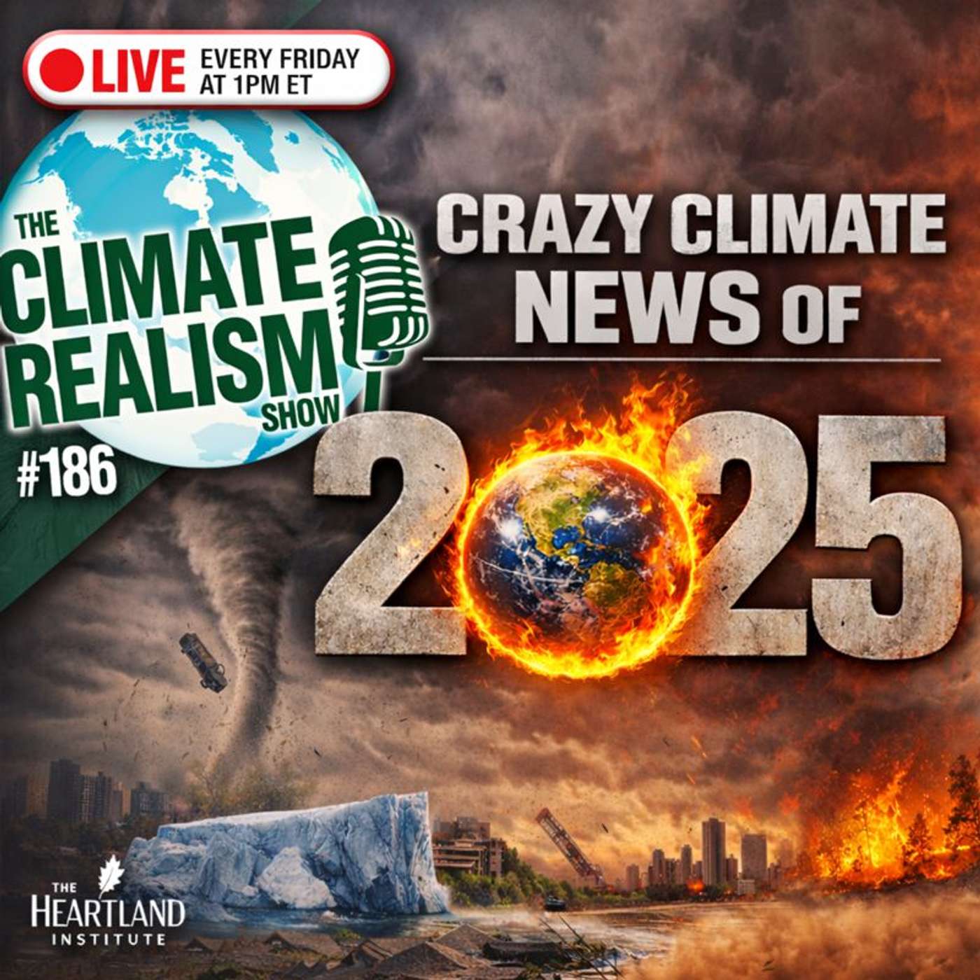 Crazy Climate News of 2025 – The Climate Realism Show #186
