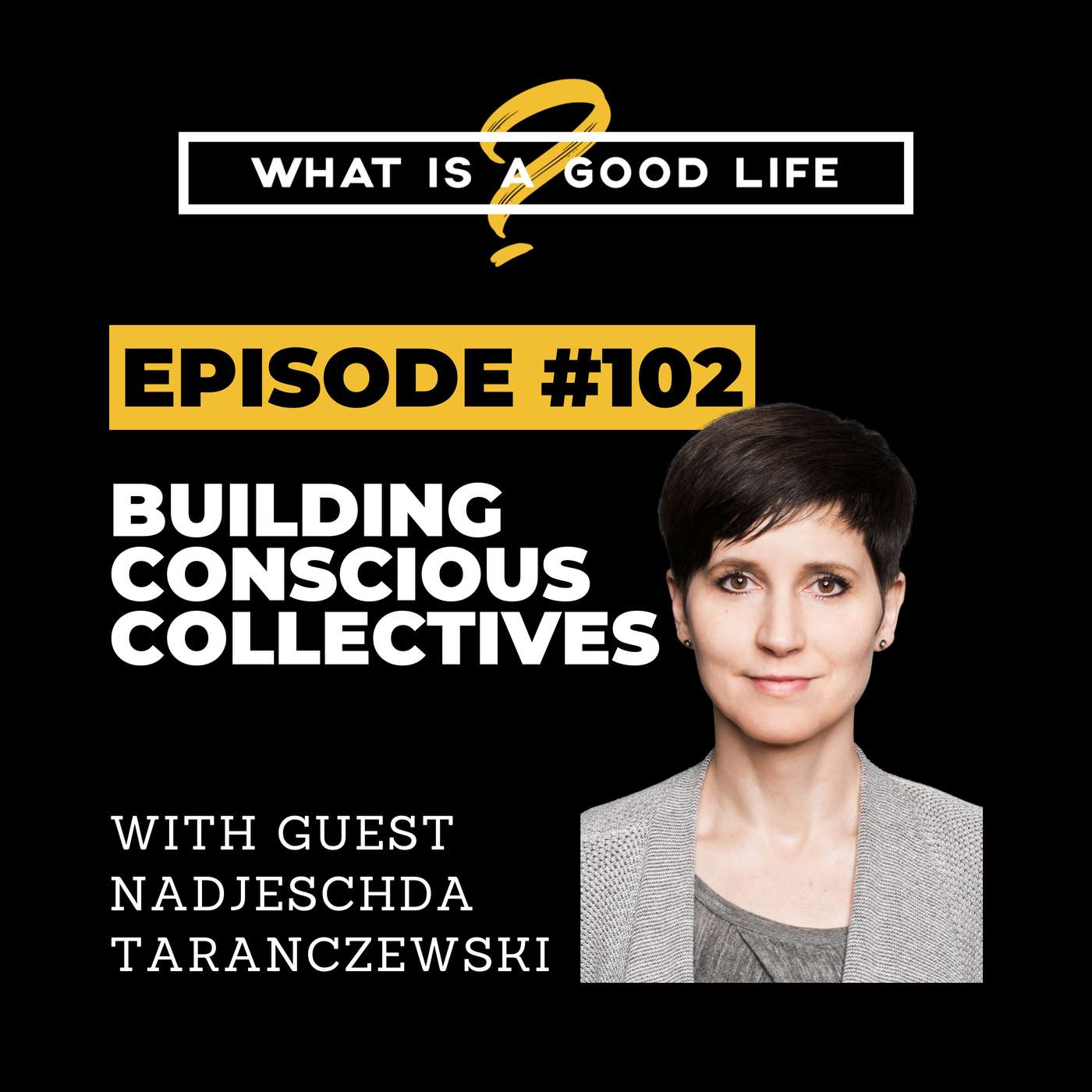 What is a Good Life?