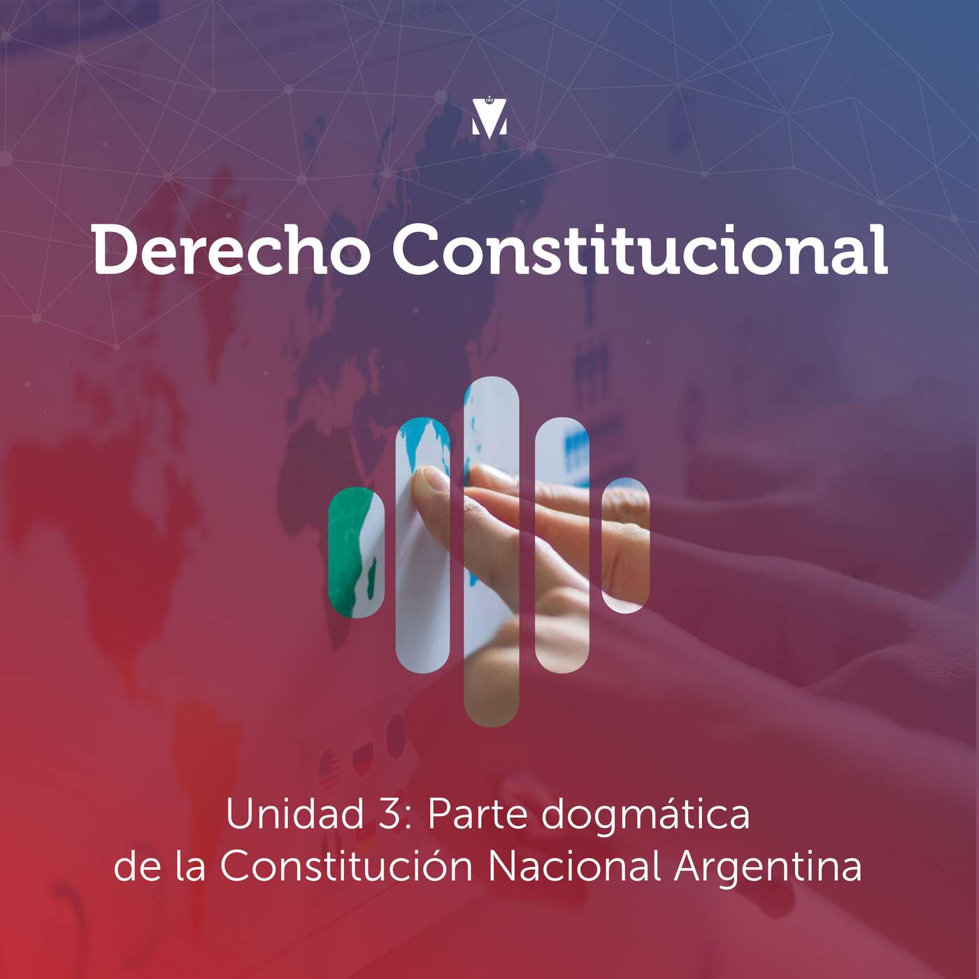 3 - DERECHO CONSTITUCIONAL: Unidad 3 - Parte dogmática de la Constitución Nacional Argentina episode artwork