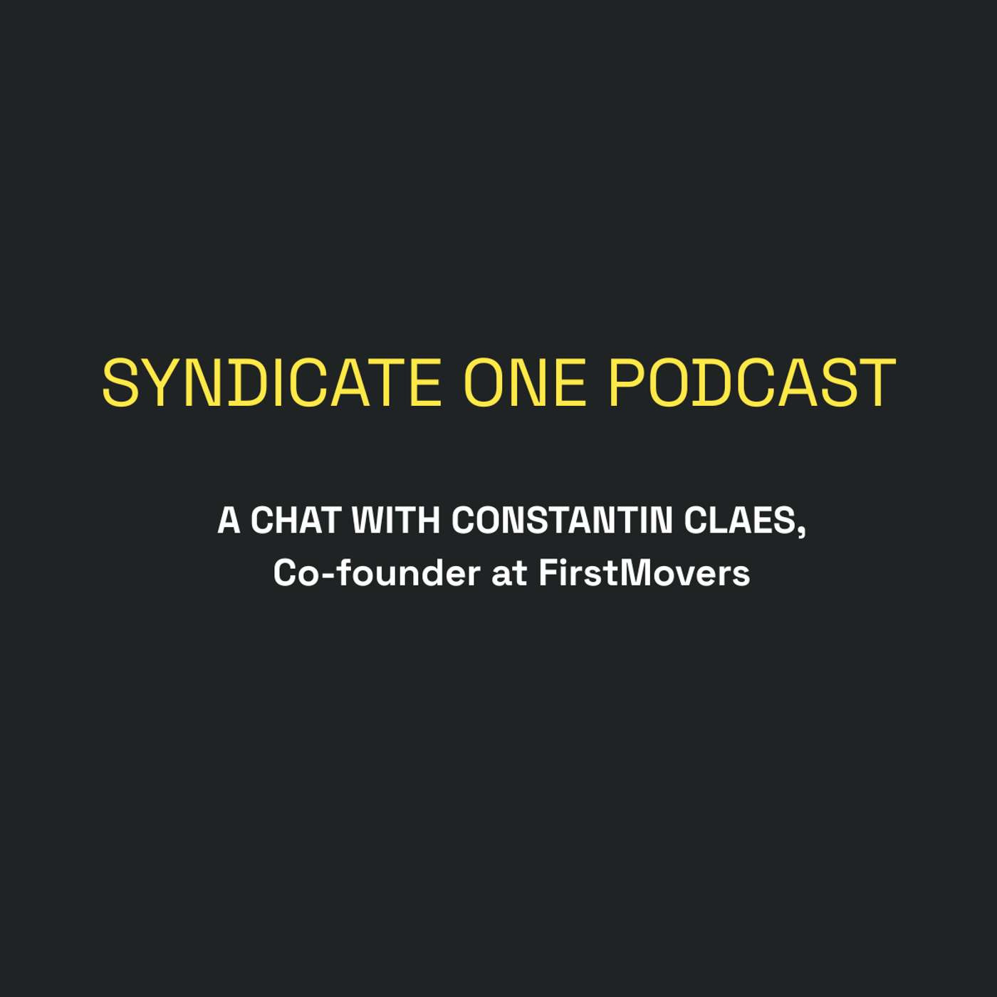 A chat with Constantin Claes, co-founder at FirstMovers episode artwork