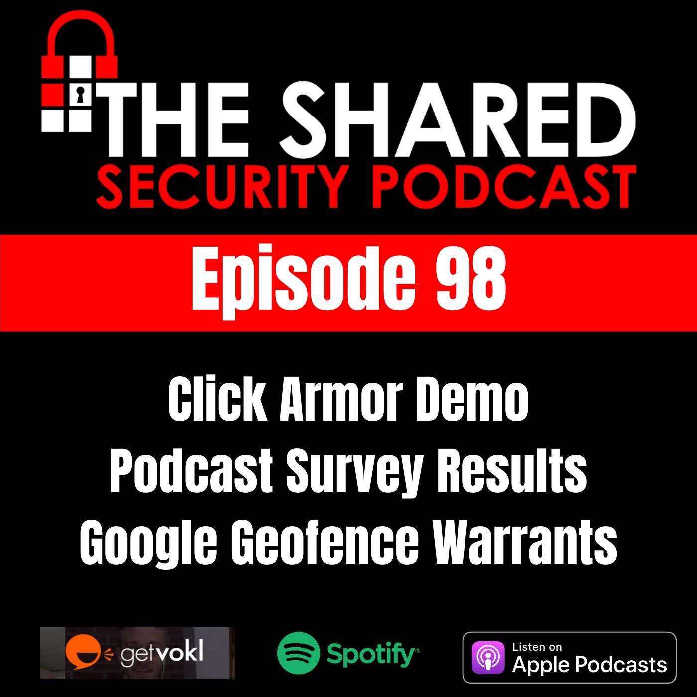 Click Armor Demo, Podcast Survey Results, Google Geofence Warrants episode artwork