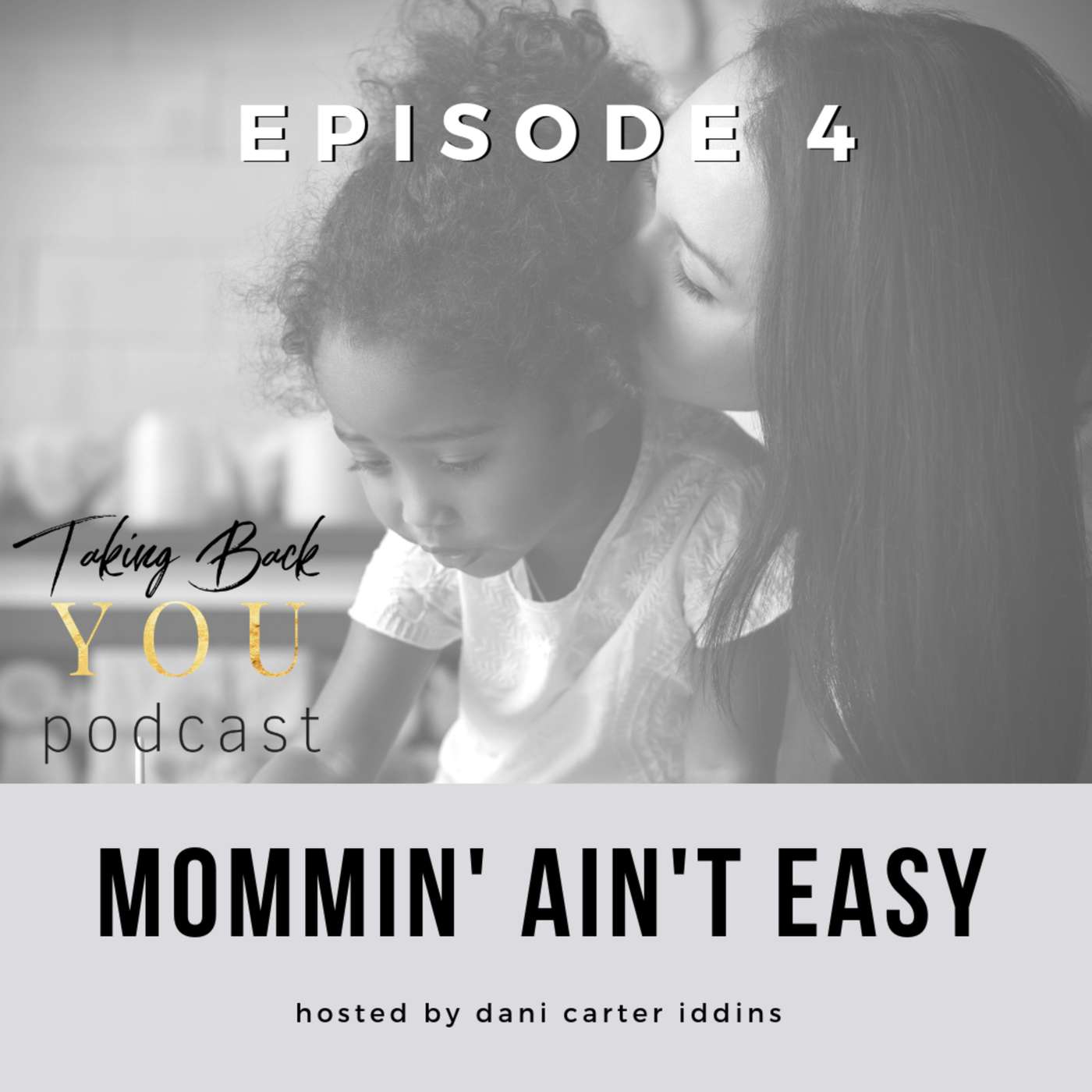 4: Mommin' Ain't Easy episode artwork