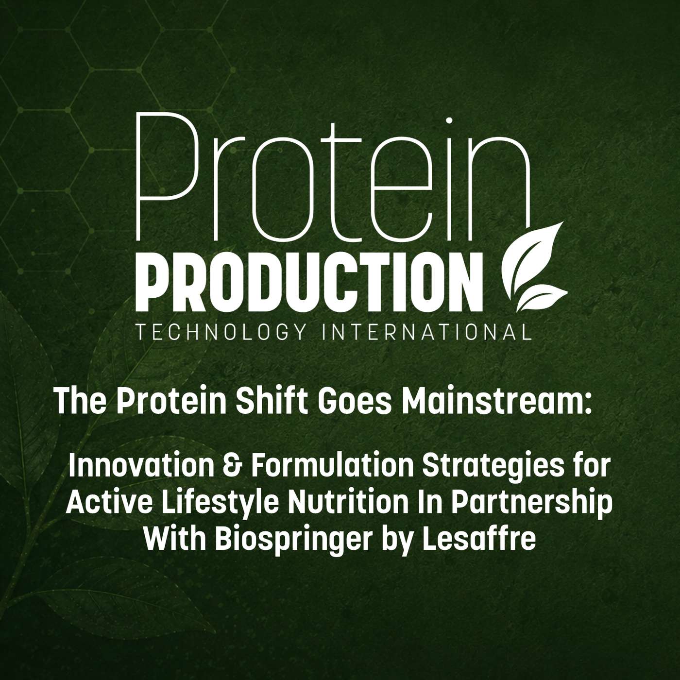 Ep 43: The Protein Shift Goes Mainstream: Innovation & Formulation Strategies for Active Lifestyle Nutrition In Partnership With Biospringer by Lesaffre