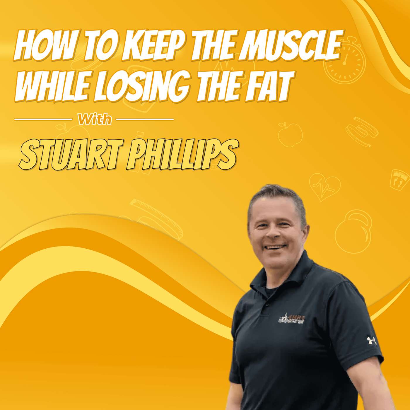How to Keep the Muscle While Losing the Fat with Stuart Phillips How to Keep the Muscle While Losing the Fat with Stuart Phillips
