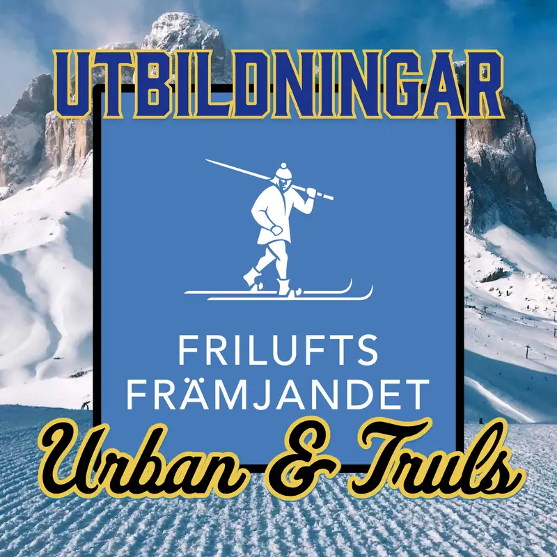 Utbildningar med Friluftsfrämjandet med Urban & Truls
