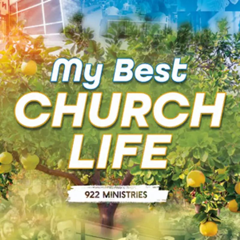My Best Church Life - Week 2 - The CORE - Pastor Michael Ewart