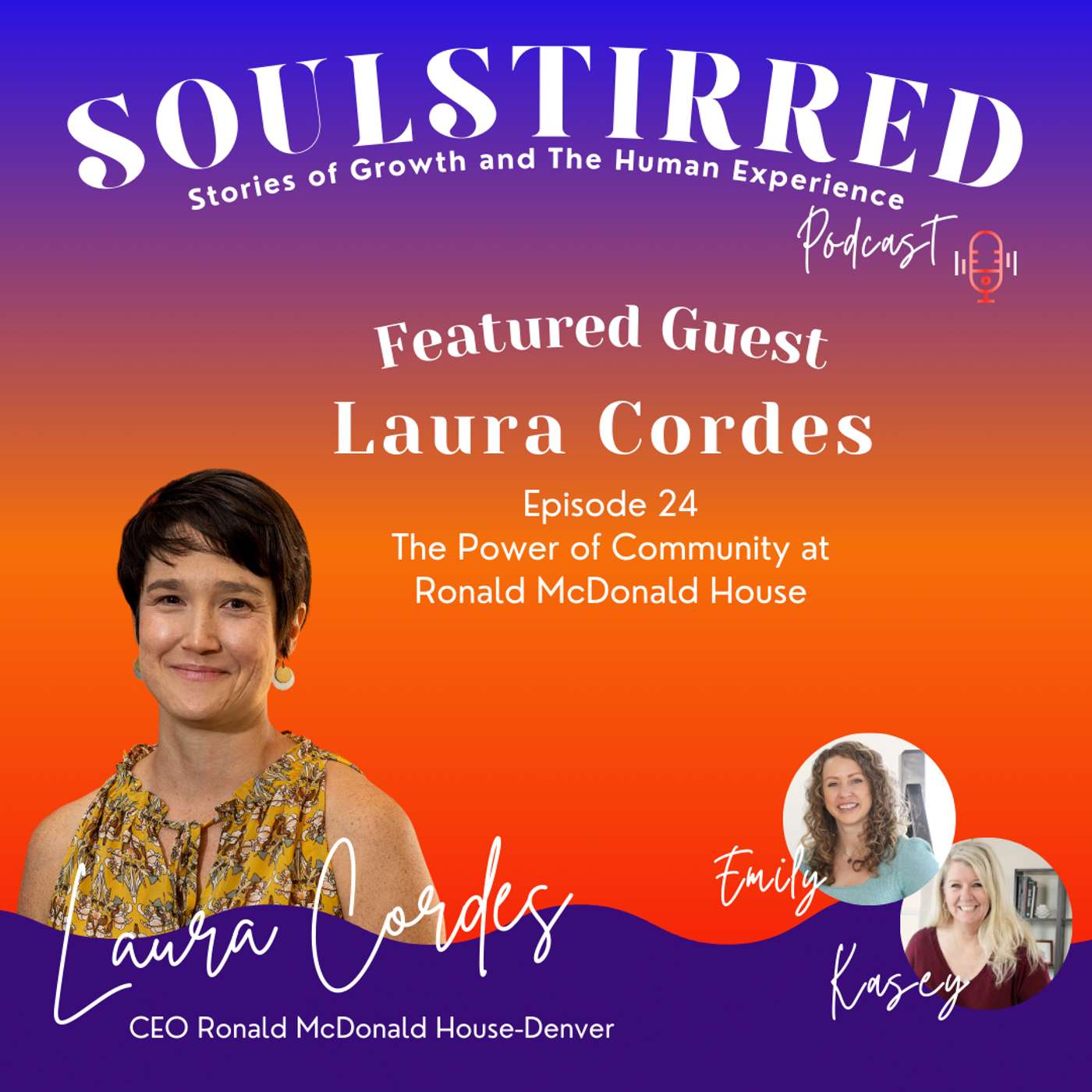 Episode 24: The Power of Community at Ronald McDonald House with Laura Cordes episode artwork