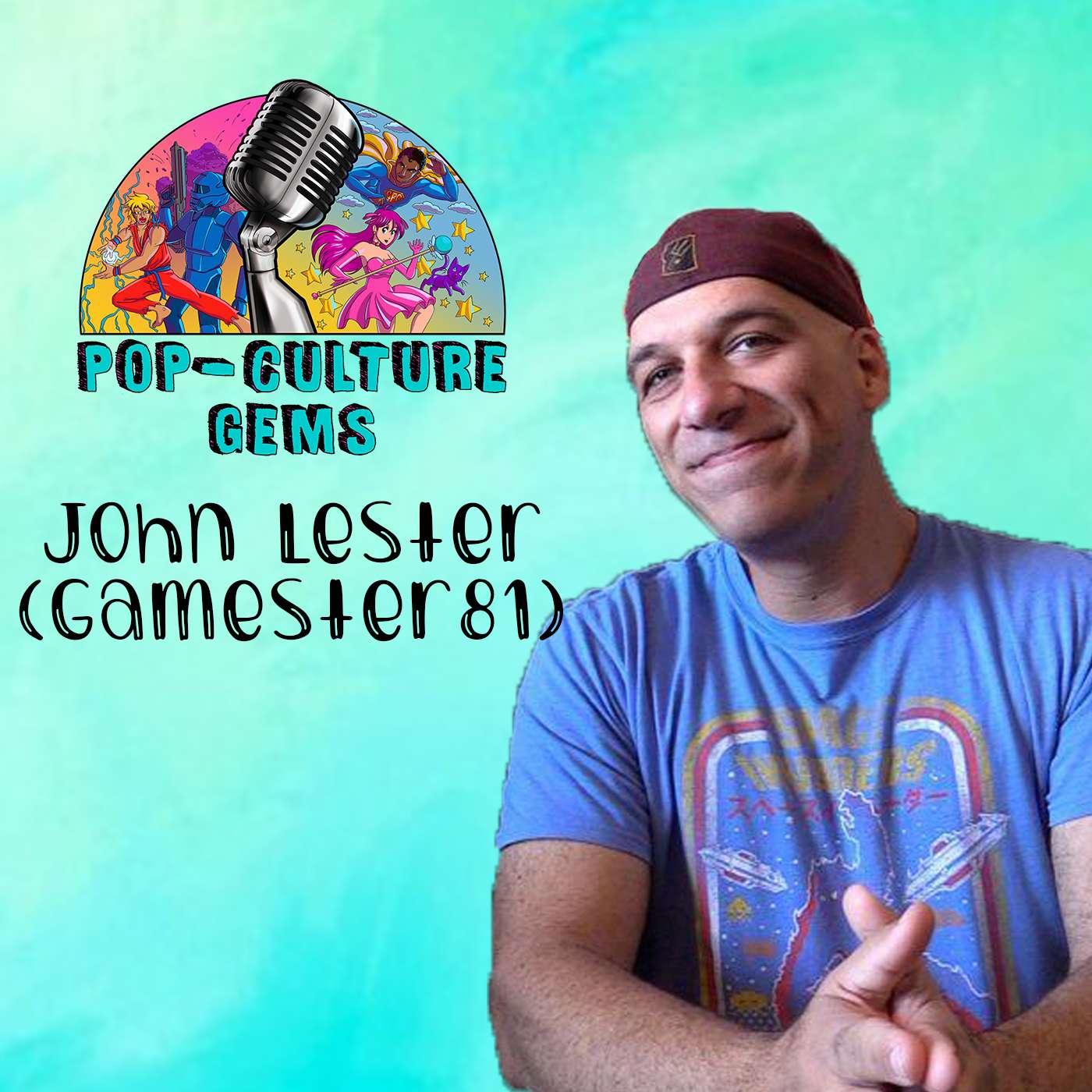 Pop-Culture Gems: John Lester (Gamester81) episode artwork
