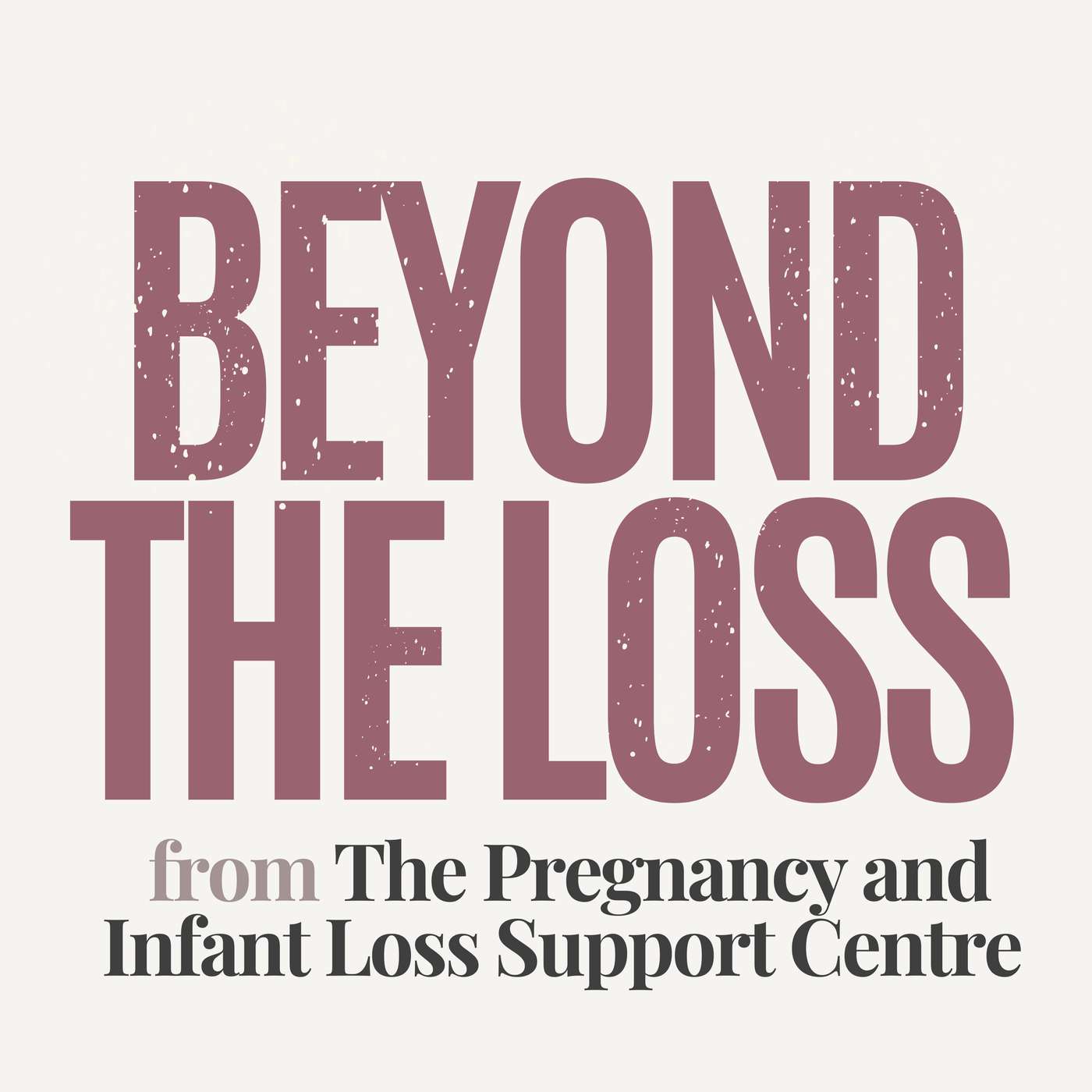 Beyond the Loss podcast artwork