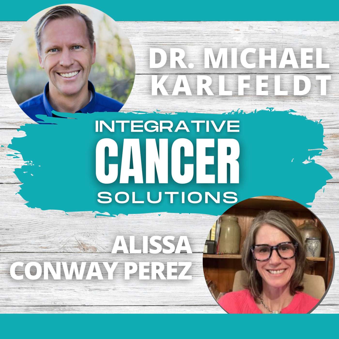 Alissa Conway Perez on Beating The Odds and Living Longer With Integrative Medicine episode artwork