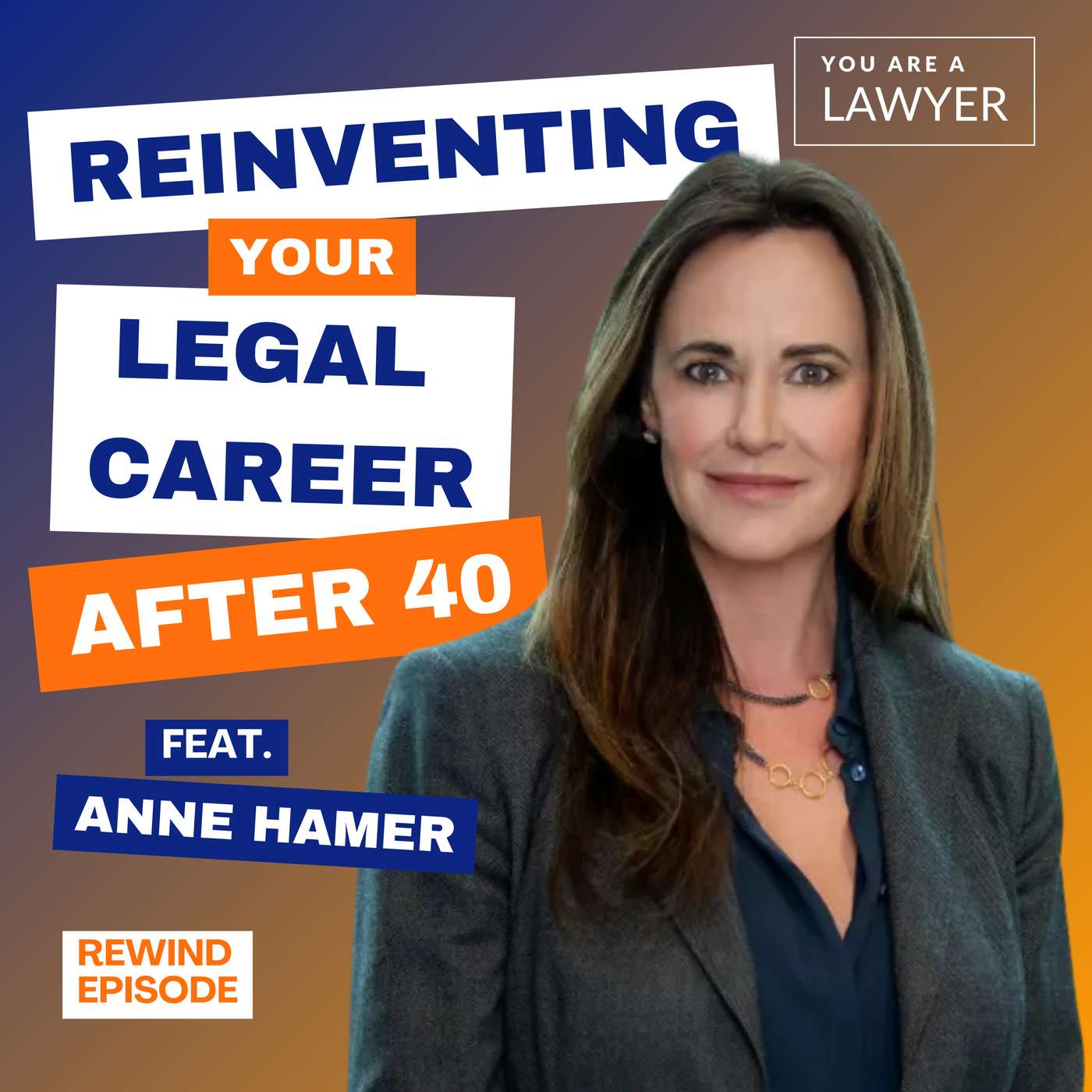 Reinventing Your Legal Career After 40 (August 2023)