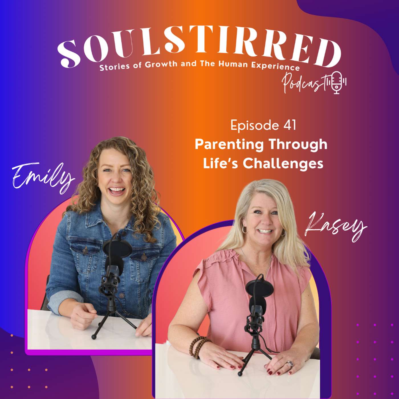 Episode 41: Parenting Through Life’s Challenges episode artwork