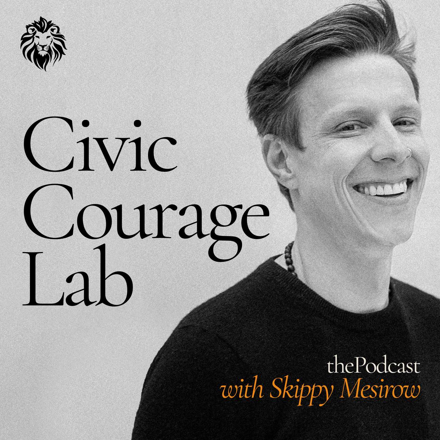 The Civic Courage Lab™ Podcast
